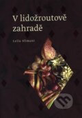Kniha: V lidožroutově zahradě (Leila Slimani). Argo, 2018 Kniha: V lidožroutově zahradě (Leila Slimani). Argo, 2018