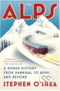 Kniha: The Alps (Stephen O'Shea). W. W. Norton & Company, 2018 Kniha: The Alps (Stephen O'Shea). W. W. Norton & Company, 2018