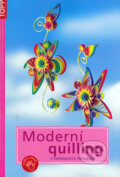 Kniha: Moderní quilling (Anagram). Anagram, 2010 Kniha: Moderní quilling (Anagram). Anagram, 2010