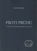 Kniha: Proti prúdu (Marek Rímsky). Vienala Košice, 2025 Kniha: Proti prúdu (Marek Rímsky). Vienala Košice, 2025