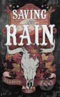 Kniha: Saving the Rain (Elliott Rose). Kensington Publishing Corporation, 2025 Kniha: Saving the Rain (Elliott Rose). Kensington Publishing Corporation, 2025