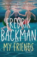 Kniha: My Friends (Fredrik Backman). Simon & Schuster, 2025 Kniha: My Friends (Fredrik Backman). Simon & Schuster, 2025