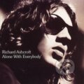 Hudební CD: Richard Ashcroft: Alone with Everybody LP (Music on Vinyl). Music on Vinyl, 2025 Hudební CD: Richard Ashcroft: Alone with Everybody LP (Music on Vinyl). Music on Vinyl, 2025