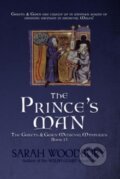 Kniha: The Prince's Man : 13 (Sarah Woodbury). Morgan-Stanwood Publishing Group, 2020 Kniha: The Prince's Man : 13 (Sarah Woodbury). Morgan-Stanwood Publishing Group, 2020
