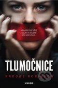 Kniha: Tlumočnice (Brooke Robinson). Kalibr, 2025 Kniha: Tlumočnice (Brooke Robinson). Kalibr, 2025