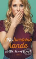 Kniha: (Ne)smrtelné rande (Alena Jakoubková). Moba, 2025 Kniha: (Ne)smrtelné rande (Alena Jakoubková). Moba, 2025