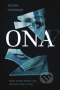Kniha: Ona (Zuzana Holčíková), 2025 Kniha: Ona (Zuzana Holčíková), 2025