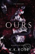 Kniha: Ours : 3 (A.K. Rose). Author Kim Faulks, 2022 Kniha: Ours : 3 (A.K. Rose). Author Kim Faulks, 2022