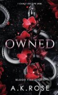 Kniha: Owned (A.K. Rose). Author Kim Faulks, 2022 Kniha: Owned (A.K. Rose). Author Kim Faulks, 2022