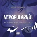 Kniha: Nepopulárníci (Jiří Skřivánek). Skřivánek, 2025 Kniha: Nepopulárníci (Jiří Skřivánek). Skřivánek, 2025