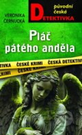 Kniha: Pláč pátého anděla (Veronika Černucká). Moba, 2025 Kniha: Pláč pátého anděla (Veronika Černucká). Moba, 2025