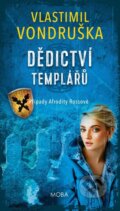 Kniha: Dědictví templářů (Vlastimil Vondruška). Moba, 2025 Kniha: Dědictví templářů (Vlastimil Vondruška). Moba, 2025