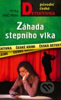 Kniha: Záhada stepního vlka (Petra Vančurová). Moba, 2025 Kniha: Záhada stepního vlka (Petra Vančurová). Moba, 2025