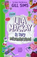 Kniha: Lila Mackay is Very Misunderstood (Gill Sims). HarperCollins Publishers, 2025 Kniha: Lila Mackay is Very Misunderstood (Gill Sims). HarperCollins Publishers, 2025