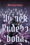 Kniha: Úplněk Rudého boha (Miroslav Rákos), 2025 Kniha: Úplněk Rudého boha (Miroslav Rákos), 2025