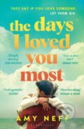 Kniha: The Days I Loved You Most (Amy Neff). Bloomsbury, 2025 Kniha: The Days I Loved You Most (Amy Neff). Bloomsbury, 2025