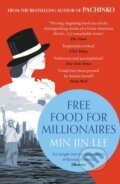 Kniha: Free Food for Millionaires (Min Jin Lee). Bloomsbury, 2025 Kniha: Free Food for Millionaires (Min Jin Lee). Bloomsbury, 2025