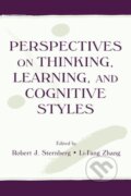 Kniha: Perspectives on Thinking, Learning, and Cognitive Styles (Robert J. Sternberg). Routledge, 2001 Kniha: Perspectives on Thinking, Learning, and Cognitive Styles (Robert J. Sternberg). Routledge, 2001