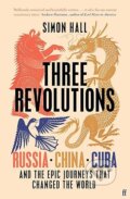 Kniha: Three Revolutions (Simon Hall). Faber and Faber, 2025 Kniha: Three Revolutions (Simon Hall). Faber and Faber, 2025