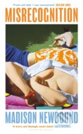 Kniha: Misrecognition (Madison Newbound). Bloomsbury, 2025 Kniha: Misrecognition (Madison Newbound). Bloomsbury, 2025