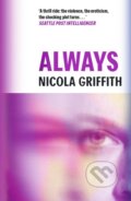 Kniha: Always (Nicola Griffith). Canongate Books, 2025 Kniha: Always (Nicola Griffith). Canongate Books, 2025