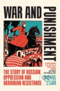 Kniha: War and Punishment (Mikhail Zygar). Weidenfeld and Nicolson, 2024 Kniha: War and Punishment (Mikhail Zygar). Weidenfeld and Nicolson, 2024