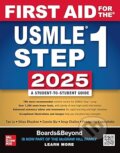 Kniha: First Aid for the USMLE Step 1 2025 (Anup Chalise, Vikas Bhushan, Tao Le, Panagiotis Kaparaliotis a Connie Qiu). McGraw-Hill, 2025 Kniha: First Aid for the USMLE Step 1 2025 (Anup Chalise, Vikas Bhushan, Tao Le, Panagiotis Kaparaliotis a Connie Qiu). McGraw-Hill, 2025