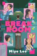 Kniha: Break Room (Miye Lee). Headline Publishing Group, 2025 Kniha: Break Room (Miye Lee). Headline Publishing Group, 2025