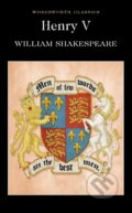 Kniha: Henry V (William Shakespeare). Wordsworth, 2000 Kniha: Henry V (William Shakespeare). Wordsworth, 2000