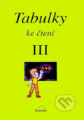 Kniha: Tabulky ke čtení III (Vladimír Linc). Scientia, 2011 Kniha: Tabulky ke čtení III (Vladimír Linc). Scientia, 2011