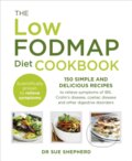 Kniha: The Low-FODMAP Diet Cookbook (Sue Shepherd). Vermilion, 2015 Kniha: The Low-FODMAP Diet Cookbook (Sue Shepherd). Vermilion, 2015