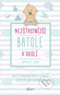 Kniha: Nejšťastnější batole v okolí (Harvey Karp). Esence, 2018 Kniha: Nejšťastnější batole v okolí (Harvey Karp). Esence, 2018