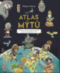 Kniha: Atlas mýtů (Thiago de Moraes). Ella & Max, 2018 Kniha: Atlas mýtů (Thiago de Moraes). Ella & Max, 2018