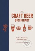 Kniha: The Craft Beer Dictionary (Richard Croasdale). Mitchell Beazley, 2018 Kniha: The Craft Beer Dictionary (Richard Croasdale). Mitchell Beazley, 2018