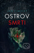 Kniha: Ostrov smrti (Jan Cimický). Baronet, 2018 Kniha: Ostrov smrti (Jan Cimický). Baronet, 2018