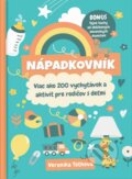 Kniha: Nápadkovník (Veronika Tóthová). Veronika Tóthová, 2025 Kniha: Nápadkovník (Veronika Tóthová). Veronika Tóthová, 2025