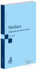Kniha: Mediace (Jan Jaroš). C. H. Beck, 2025 Kniha: Mediace (Jan Jaroš). C. H. Beck, 2025