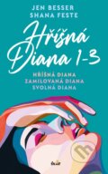 Kniha: Hříšná Diana (1-3) (Jen Besser a Shana Feste). Ikar CZ, 2025 Kniha: Hříšná Diana (1-3) (Jen Besser a Shana Feste). Ikar CZ, 2025