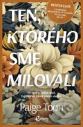 Kniha: Ten, ktorého sme milovali (Paige Toon), 2025 Kniha: Ten, ktorého sme milovali (Paige Toon), 2025