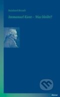 Kniha: Immanuel Kant - Was bleibt? (Reinhard Brandt). , 2010 Kniha: Immanuel Kant - Was bleibt? (Reinhard Brandt). , 2010