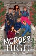 Kniha: Murder High (Lauren Munoz). Hot Key, 2025 Kniha: Murder High (Lauren Munoz). Hot Key, 2025