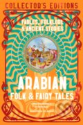 Kniha: Arabian Folk & Fairy Tales (Orhan Elmaz). Flame Tree Publishing, 2024 Kniha: Arabian Folk & Fairy Tales (Orhan Elmaz). Flame Tree Publishing, 2024