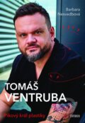 Kniha: Tomáš Ventruba (Barbara Nesvadbová a Tomáš Ventruba). Universum, 2025 Kniha: Tomáš Ventruba (Barbara Nesvadbová a Tomáš Ventruba). Universum, 2025