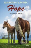 Kniha: Hope - Volanie koní (Sarah Lark). Arkus, 2025 Kniha: Hope - Volanie koní (Sarah Lark). Arkus, 2025