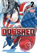 Kniha: Dogsred 2 (Satoru Noda). Viz Media, 2025 Kniha: Dogsred 2 (Satoru Noda). Viz Media, 2025