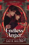 Kniha: Endless Anger (Sav R. Miller). Sourcebooks, 2025 Kniha: Endless Anger (Sav R. Miller). Sourcebooks, 2025