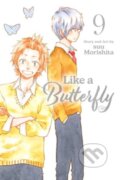 Kniha: Like a Butterfly, Vol. 9 (Suu Morishita). Viz Media, 2024 Kniha: Like a Butterfly, Vol. 9 (Suu Morishita). Viz Media, 2024