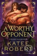 Kniha: A Worthy Opponent (Katee Robert). Sourcebooks, 2025 Kniha: A Worthy Opponent (Katee Robert). Sourcebooks, 2025