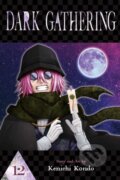 Kniha: Dark Gathering, Vol. 12 (Kenichi Kondo). Viz Media, 2025 Kniha: Dark Gathering, Vol. 12 (Kenichi Kondo). Viz Media, 2025