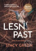 Kniha: Lesní past (Stacy Green). Mystery Press, 2025 Kniha: Lesní past (Stacy Green). Mystery Press, 2025